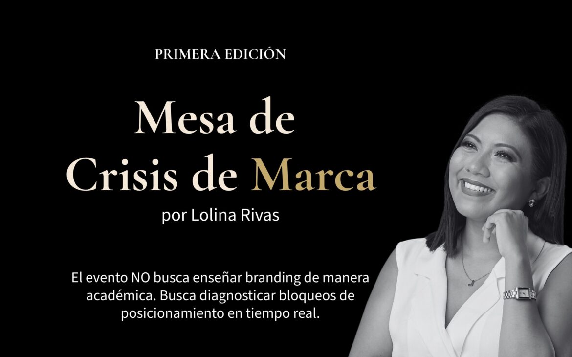 Lolina Rivas - Mesas de Crisis de Marca - Campeche - Consultoría - Primera edición