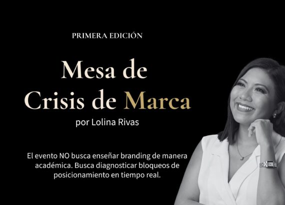 Lolina Rivas - Mesas de Crisis de Marca - Campeche - Consultoría - Primera edición